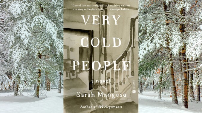 A lonely child grows up among some Very Cold People in Sarah Manguso’s first novel