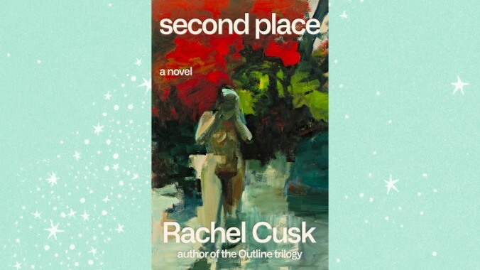 Second Place by Rachel Cusk