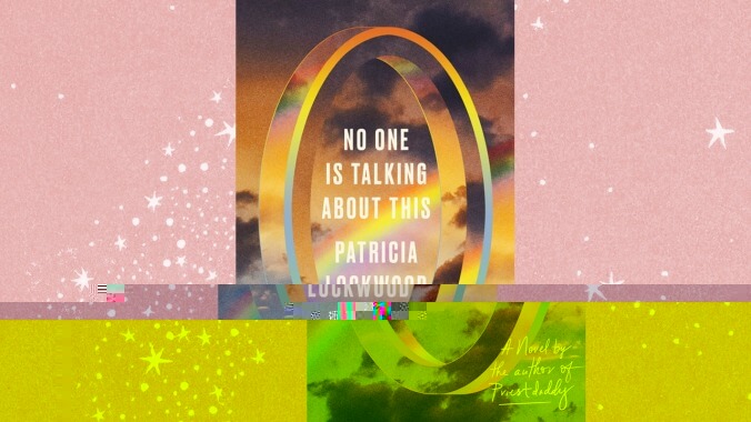 No One Is Talking About This by Patricia Lockwood